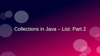 Collections in Java - List Part 2