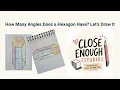 How Many Angles Does a Hexagon Have Let s Draw It