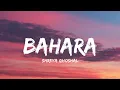 Lagu Bahara - Shreya Ghoshal \u0026 Sona Mohapatra (Lyrics) | Lyrical Bam Hindi