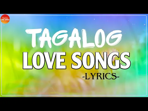 Download MP3 Love Songs Tagalog 2021 With Lyrics Nonstop 💗 Top 100 OPM Tagalog Love Songs Lyrics Medley