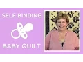 Make a Self Binding Baby Blanket with Jenny Doan of Missouri Star Instructional