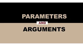 Parameters and Arguments
