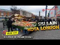 Download Lagu TeRNyaTa ....Sisi Lain Kota London, Ada Juga Pasar Tradisionalnya, Makin Sore Makin Murah