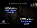 Dil Ka Rishta Bada Hi Pyaara Hai Karaoke With Scrolling Lyrics Eng. \u0026 हिंदी