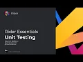 Unit Testing - Rider Essentials