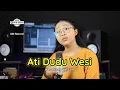 Download Lagu ATI DUDU WESI \