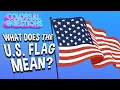 What Does The U S Flag Mean COLOSSAL QUESTIONS