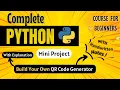 Build Your Own QR Code Generator in Minutes Python Full course for Beginners