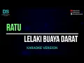 Download Lagu Ratu - lelaki buaya darat (karaoke version) tanpa vokal