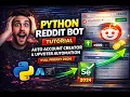 Python Reddit Bot Tutorial Auto Account Creator Upvoter Automation Full Project 2024