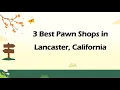 3 Best Pawn Shops in Lancaster California Resale Shops