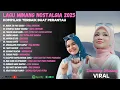 Lagu Lagu Minang Nostalgia 2025 – Kompilasi Terbaik Buat Perantau