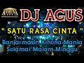 Download Lagu DJ AGUS - SATU RASA CINTA || Banjarmasin Athena Mania Selamat Malam Minggu