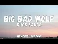 Duck Sauce - Big Bad Wolf (Lyrics)