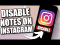 How to Disable Instagram Notes Feature 2026