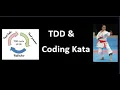 TDD and Coding Kata with demo