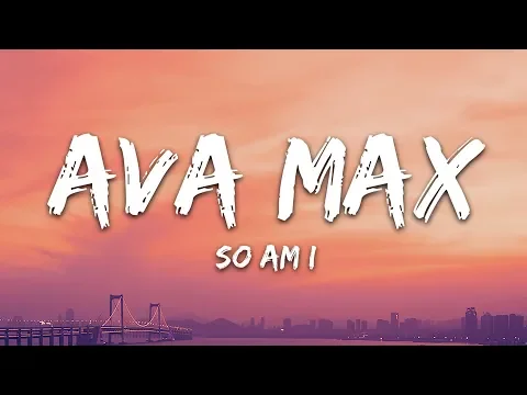 Download MP3 Ava Max - So Am I (Lyrics)