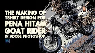 Download The Making of tshirt design for Pena Hitam 'Goat Rider' with english subtitle MP3