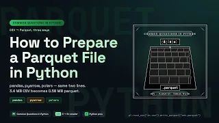 How to Prepare a Parquet File in Python Tutorial