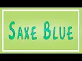 Saxe blue Definition What is Saxe Blue - Learn English