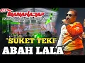 Download Lagu SUKET TEKI -  ABAH LALA | NEW MANAHADAP | ANNIVERSARY DMC 21th 2023
