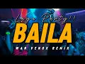 LAGU PARTY!!! DJ BAILA - (WAN VENOX REMIX) BASSGANGGA 🔥 SPESIAL AKHIR TAHUN🔥