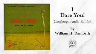 I Dare You! (Condensed Audio Edition from 1964) by William H. Danforth