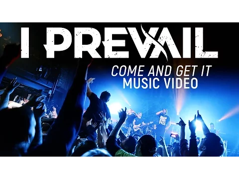 Download MP3 I Prevail - Come And Get It (Official Music Video)