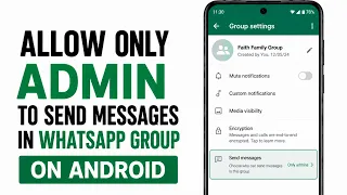 Allow Only Admin To Send Messages In WhatsApp Group