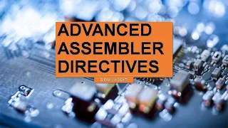 Lecture 32 Design of a Two Pass Assembler Part 2 ADVANCED ASSEMBLER DIRECTIVES