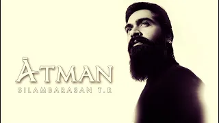 Download The Journey of #ATMAN SilambarasanTR MP3