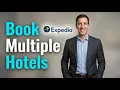 How To Book Multiple Hotels On Expedia 2026 Guide