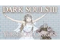 Dark Souls 3 Lore Yorshka s Origins
