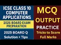 Tricks to Score Full Marks in Computer MCQ Output ICSE 2026 Class 10 2025 paper solution