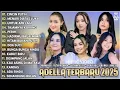 Download Lagu OM ADELLA TERBARU 2025 | DIFARINA INDRA - SHERLY KDI - TASYA ROSMALA - NURMA PAEJAH - LUSYANA JELITA