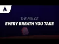 Download Lagu The Police - Every Breath You Take (Lyrics)