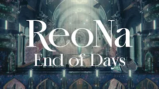 ReoNa End Of Days Official Music Video TV Anime Arknights 焔燼曙明 RISE FROM EMBER Opening Theme  ReoNa End Of Days Official Music Video TV Anime Arknights 焔燼曙明 RISE FROM EMBER Opening Theme