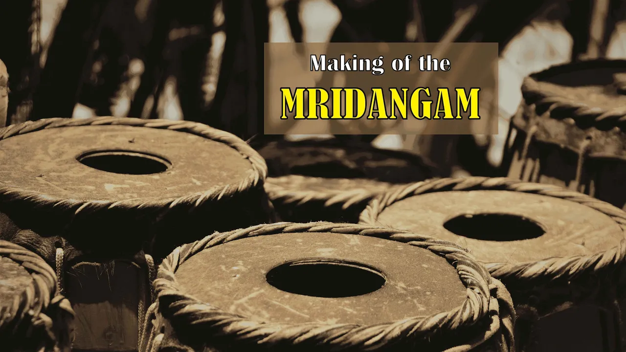 The Making of the Mridangam - A Documentary Film