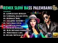 Download Lagu REMIK PALEMBANG SLOW BASS POP LAWAS TERPOPULER || POP NOSTALGIA 80AN 90AN || POP VIRAL#remixterbaru