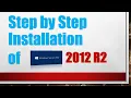 Step by Step Installation of Windows Server 2012 R2
