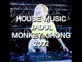 Download Lagu House Music Jadul - Monkey Chong 2002