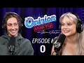OPINION REJECTED EPISODE 0