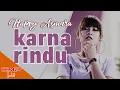 Happy Asmara - Karna Rindu (OFFICIAL MUSIC VIDEO)