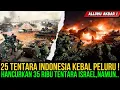 MENGERIKAN ! Israel Dipermalukan! 35 Ribu Pasukan Kalah dari 25 TENTARA  Indonesia?!