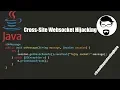 Cross-Site Websocket Hijacking