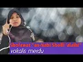 Download Lagu Sholawat an Nabi Shollu 'alaihi (Nurin Nabila) \u0026 Ya 'asyiqol mustofa (Nissa Sabyan) Cover Naila