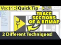 Trace Sections of a Bitmap - Vectric VCarve Aspire Cut2D Quick Tip