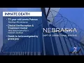 Nebraska Dept of Correctional Services says an inmate has died