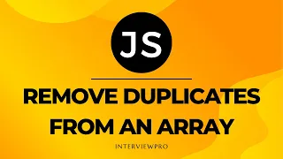 Remove duplicates from an array JavaScript interview questions