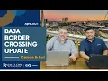 Baja Border Crossing Update Tools To Know The Best Times To Cross - Rosarito Beach Mexico
